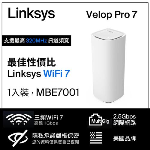 Linksys Velop Pro 7 BE11000 WiFi 7 三頻 2.5G 無線網狀路由器MBE7001-AH(一入),U52540013,LinksysVelopPro7BE11000WiFi7三頻2.5G無線網狀路由器MBE7001-AH(一入),原廠保固,大量採購歡迎洽詢,品質保證